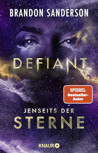 Defiant - Jenseits der Sterne: Roman | Actionreiches Finale der All-Age-Sci-Fi von Bestsellerautor Brandon Sanderson von Knaur TB
